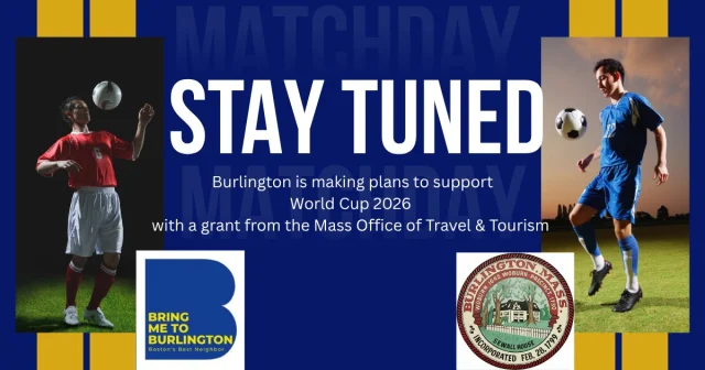Burlington is excited to share that we’ve been awarded $15,000 to help promote and celebrate the 2026 FIFA World Cup in MA.

Planning is still underway, but we wanted to share the news early. Massachusetts is set to host World Cup matches in 2026. This is a great opportunity to build community, welcome visitors, and support local businesses. 

Calling all restaurants and businesses with Fox Sports coverage and a commercial viewing license for public broadcasting, please reach out to us! 
DM or email: ed@burlington.org 

Thank you to the Healey-Driscoll Administration, the Massachusetts Office of Travel and Tourism, and the Executive Office of Economic Development!!
#BurlingtonMA #WorldCup2026 #FIFA