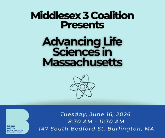 Burlington continues to grow as part of Massachusetts’ life sciences and innovation economy — and conversations like this are helping shape what comes next. 🧬

Join the Middlesex 3 Coalition on Tuesday, June 16, for Advancing Life Sciences in Massachusetts, an upcoming discussion focused on the future of the industry across the region.

The event will explore workforce development, emerging technologies, the evolving needs of employers, and the growing role of AI in areas like research, operations, and patient care. Attendees will also have the opportunity to discuss challenges facing the industry, network with others in the field, and participate in campus tours.

📍 147 South Bedford St, Burlington, MA
📆 Date: Tuesday, June 16, 2026
⏰ Time: 8:30 AM – 11:30 AM
🔗 Learn more and register: www.middlesex3.com/upcoming-events/advancing-life-sciences-in-massachusetts
