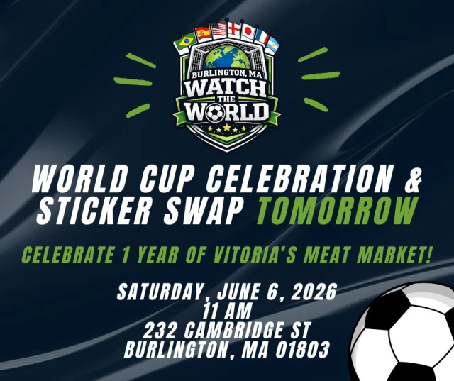 Watch the World kicks off this weekend in Burlington!

Join us as we launch our first signature event and celebrate one year of Vitoria's Meat Market with a morning of soccer festivities and local flavor.

Bring your World Cup stickers and trade with fellow collectors while enjoying complimentary food tastings and the chance to win special giveaways. 

📍 Vitoria's Meat Market
 📌 232 Cambridge Street, Burlington, MA 01803
 📅 Saturday, June 6, 2026
 ⏰ 11 AM

Learn more and explore other Watch the World events at bringmetoburlington.com/watch-the-world 
#WatchTheWorld #BringMeToBurlington